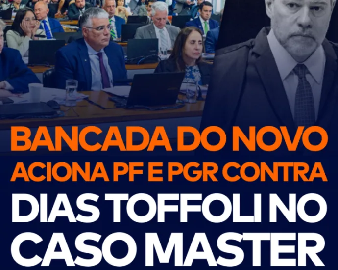 BANCADA DO NOVO ACIONA PF E PGR CONTRA DIAS TOFFOLI