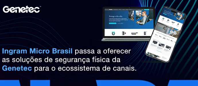 Ingram Micro Expande Portfólio com Parceria Estratégica com a Genetec no Brasil Ingram Micro Expande Portfólio com Parceria Estratégica com a Genetec no Brasil