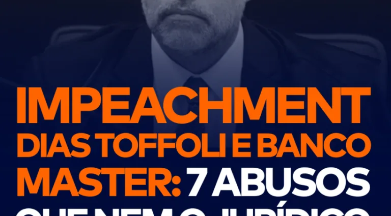 IMPEACHMENT DIAS TOFFOLI: ABUSOS E IMPACTOS REAIS