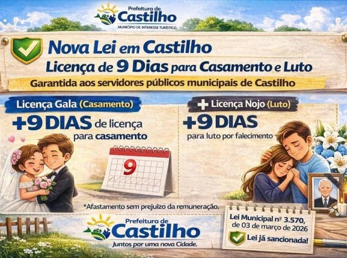 LICENÇA DE 9 DIAS PARA CASAMENTO E LUTO EM CASTILHO