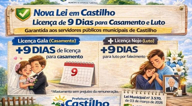 LICENÇA DE 9 DIAS PARA CASAMENTO E LUTO EM CASTILHO