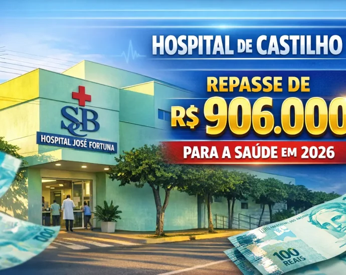 HOSPITAL DE CASTILHO RECEBE REPASSE DE R$ 906 MIL EM 2026