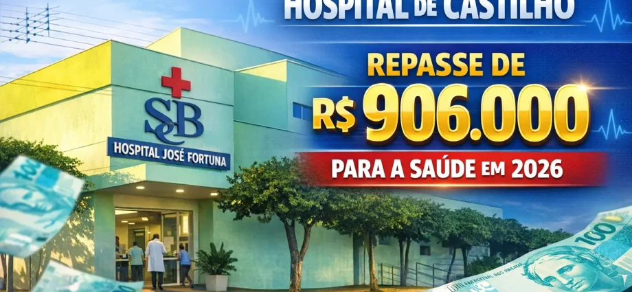 hospital de castilho repasse da prefeitua 2026