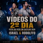 Vídeos do 2º dia da Festa do Peão em Castilho 2026 – Israel & Rodolffo