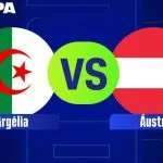 ARGÉLIA X ÁUSTRIA: HORÁRIO E ONDE ASSISTIR À COPA DO MUNDO