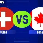 SUÍÇA X CANADÁ: ESCALAÇÕES E ONDE ASSISTIR AO JOGO DA COPA DO MUNDO