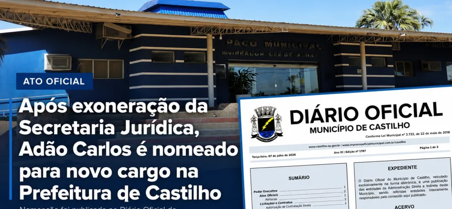 Após exoneração da Secretaria Jurídica, Adão Carlos é nomeado para novo cargo na Prefeitura de Castilho