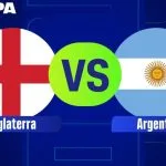 INGLATERRA X ARGENTINA: ESCALAÇÕES E ONDE ASSISTIR À SEMIFINAL DA COPA