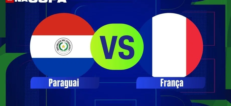 PARAGUAI X FRANÇA: HORÁRIO E ONDE ASSISTIR À COPA DO MUNDO