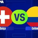 SUÍÇA X COLOMBIA: HORÁRIO E ONDE ASSISTIR À COPA DO MUNDO
