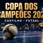 Copa dos Campeões de Castilho 2026: guia completo, jogos,