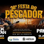 FESTA DO PESCADOR TRAZ MAYCK E LYAN E PANDA PARA CASTILHO