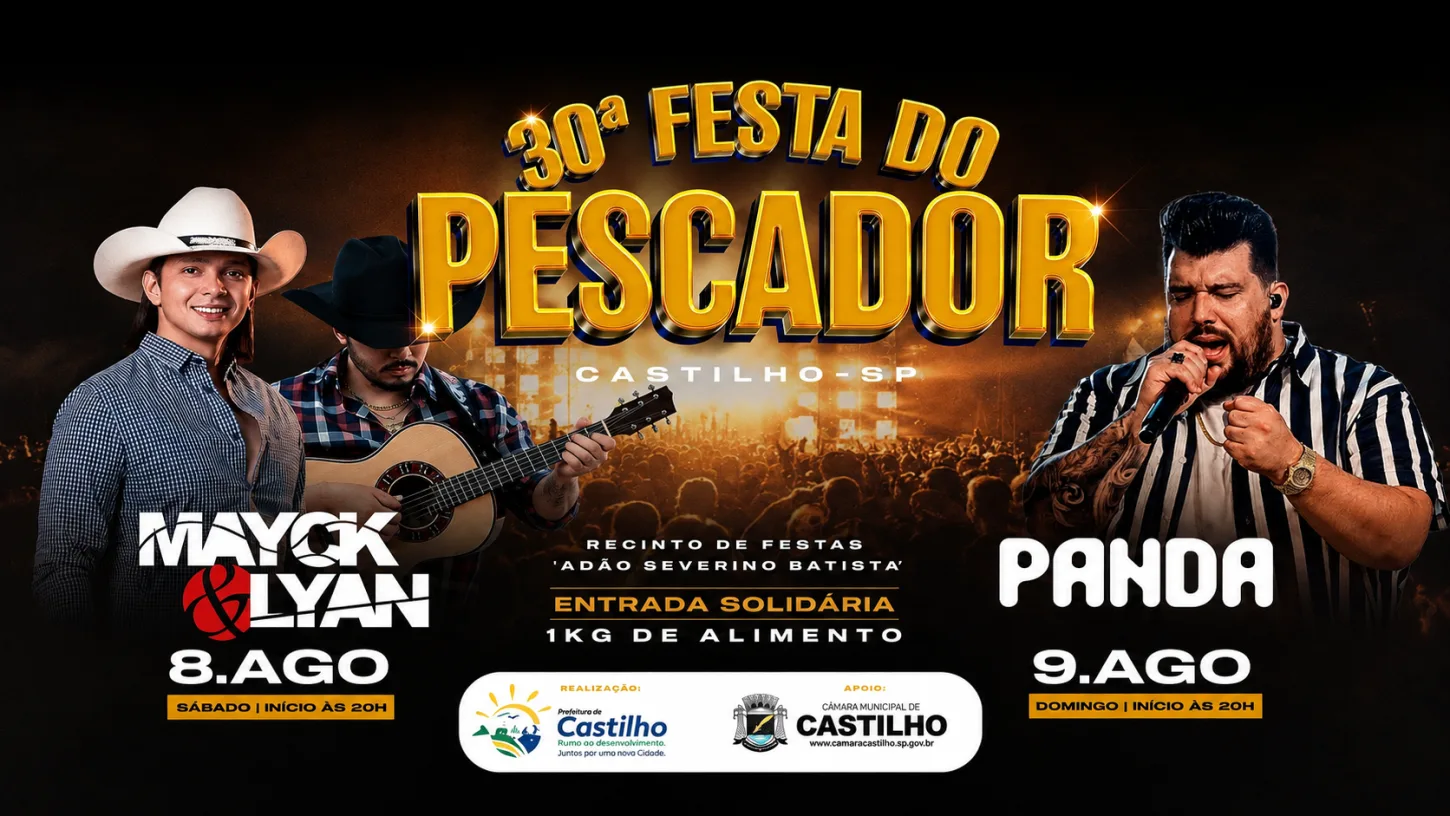 FESTA DO PESCADOR TRAZ MAYCK E LYAN E PANDA PARA CASTILHO