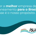 Conheça a Iguá Saneamento: Compromisso com a Qualidade e Sustentabilidade Conheça a Iguá Saneamento: Compromisso com a Qualidade e Sustentabilidade
