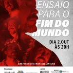 Ensaio para o Fim do Mundo estreia nesta sexta-feira em Três Lagoas
