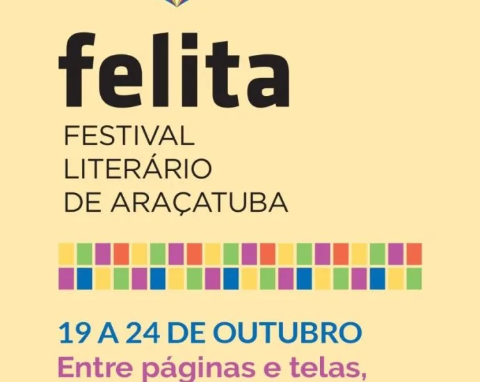 Felita terá 20 atividades gratuitas de 19 a 24 de outubro em Araçatuba Felita terá 20 atividades gratuitas de 19 a 24 de outubro em Araçatuba
